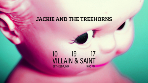 Jackie and The Treehorns @ Villain & Saint
